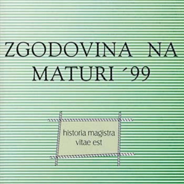Zgodovina na maturi '99