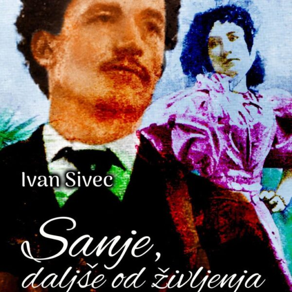 Sanje, daljše od življenja